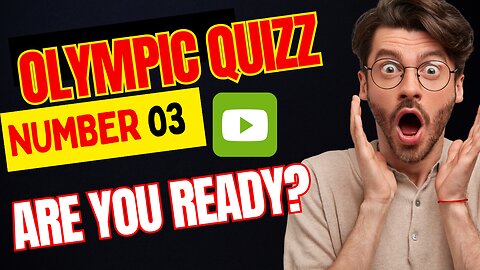 A quiz game about Olympic Games Number 03 - Are you ready?