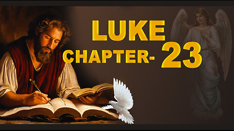 LUKE CHAPTER 23