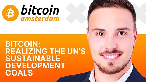 Bitcoin: Realizing The UN's Sustainable Goals