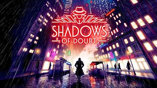 Shadows of Doubt | 1.0 & Release Date Announce Trailer