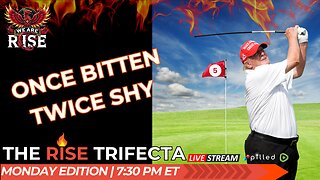 Strange Days Have Found Us/Bogie On Par Five/ Manifesting The Storm: Rise Trifecta Monday Edition