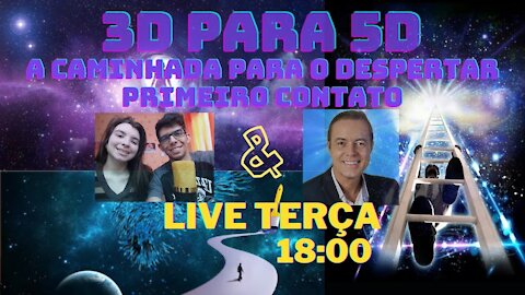 4 - 3D para 5D e o primeiro contato - Luciano Cesa (Luiz & Camila)