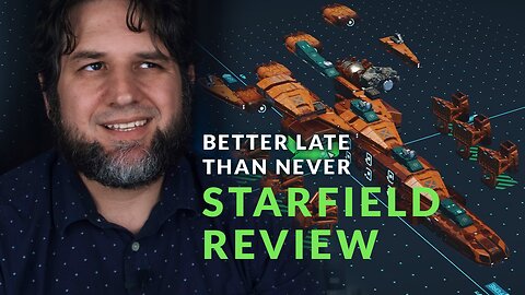 Better Late Than Never | Starfield Review