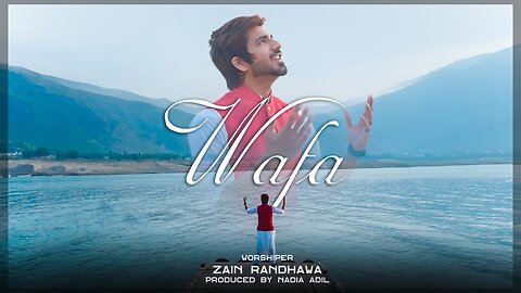 Wafa || Zain Randhawa || Akash Sonu || Asi Jaan Gaye || New Masihi Geet 2022 || Yeshu || Gospel Song