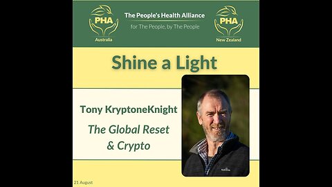 Shine a Light with Tony Knight - The Global Reset & Crypto