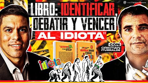 Libro “Identificar, debatir y vencer al idiota“ (con @CristianRodrigoIturralde)