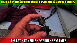 Pontoon boat repair (Part 9) Fuel transfer pump, T-stat install, Console wiring, new tires, Chipotle