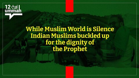 While Muslim World is Silence Indian Muslims buckled up for the dignity of the Prophet