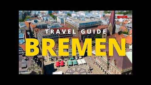 Bremen Travel Guide - Germany