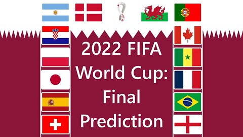 2022 FIFA World Cup: The Final Prediction