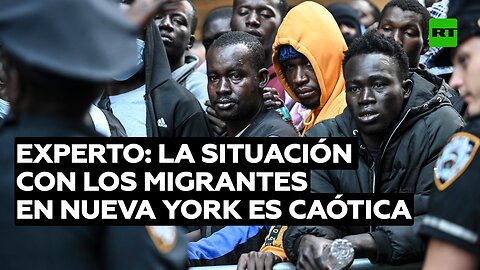 Experto: "La situación con los migrantes en Nueva York es caótica y racista"