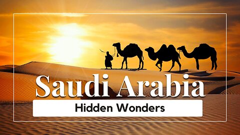 Discover 6 Hidden Wonders in Saudi Arabia