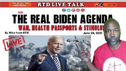 Biden Agenda: War, Health Passports & the America's Back Tour (Let's Talk...)