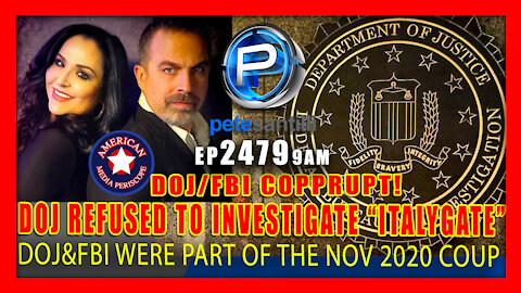 Live EP 2479-9AM DOJ/FBI REFUSED WHITE HOUSE REQUEST TO INVESTIGATE "ITALYGATE"