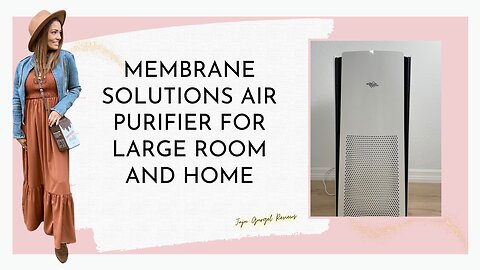 Membrane solutions Air purifier for large room and home review