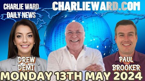 Charlie Ward Daily News With Paul Brooker & Drew Demi Monday 13th May 2024