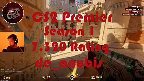 CS2 Premier Matchmaking - Season 1 - 7,320 Rating - de_anubis