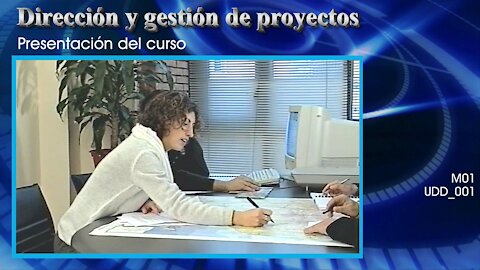 Dirección y gestión de proyectos [M01] Presentación del curso [UDD_001]