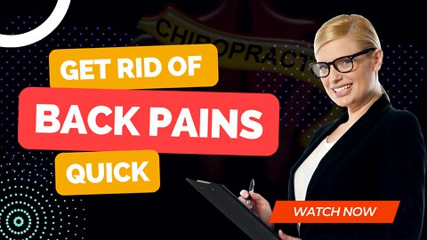 Get rid of BACK PAINS QUICK