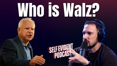 Tim Walz - Goofy coach or Chairman Mao wannabe || Self-Evident ||