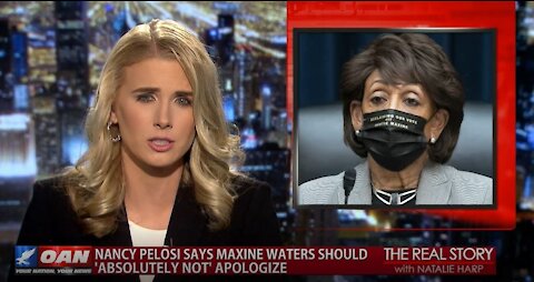 The Real Story - OANN Pelosi on Waters Remarks