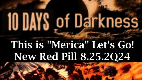 This is "Merica" Let's Go! New Red Pill 8.25.2Q24