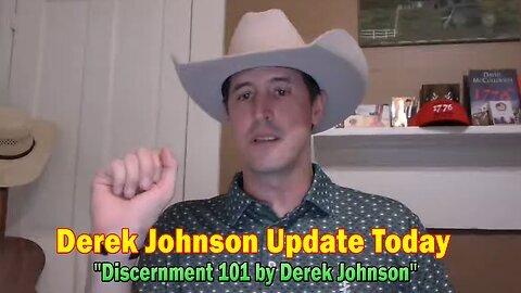 Derek Johnson Update- Discernment 101 by Derek Johnson