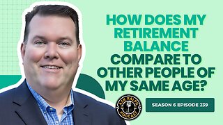 How does my retirement balance compare to other people of my same age?