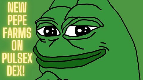 New PEPE Farms On PulseX Dex!