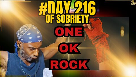 Day 216 of Sobriety | First Time Hearing ONE OK ROCK & Reflections on Moving Back to Sweden #sober