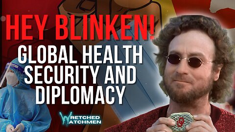 Hey Blinken! Global Health Security & Diplomacy