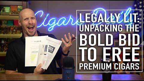 Legally Lit: Unpacking the Bold Bid to Free Premium Cigar