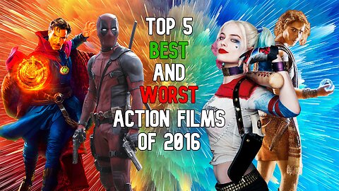 Top 5 Best and Worst Action Films of 2016