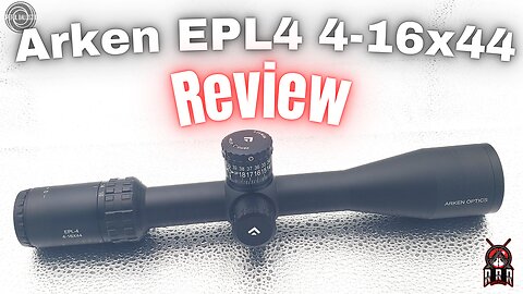 Arken EPL4 4-16x44 FFP Scope Review