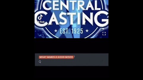 WHAT MAKES A GOOD MOVIE - CENTRAL CASTING - ENJOY THE SHOW