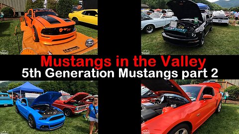 07-15-23 Mustangs in the Valley 5th Gen part 2