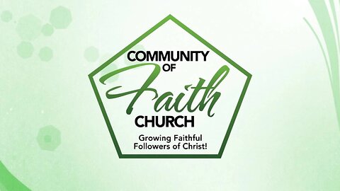 Daily Walk Wednesday Night Service - 9/25/24 Community of Faith Church @ COFTV.COM