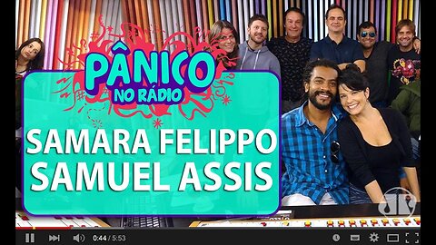 Samara Felippo e Samuel Assis - Pânico - 27/04/16