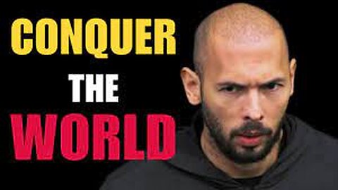 CONQUER THE WORLD - Best Motivational Speech by Andrew Tate