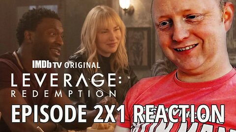 Leverage: Redemption 2x1 | Reaction & Review | FIRST TIME WATCHING | #leverage #leverageredemption