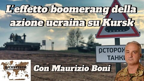 L’effetto boomerang dell’azione ucraina su Kursk | Maurizio Boni