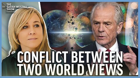 "Conflict between Two World Views: CBDCs, the Petro Dollar, BRICS w/ Peter Navarro"