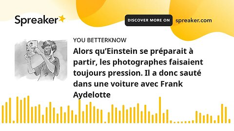 Alors qu’Einstein se préparait à partir, les photographes faisaient toujours pression. Il a donc sau