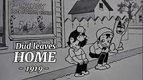 Dud leaves Home - 1919 (HD) | Classic Cartoon by Wallace A. Carlson