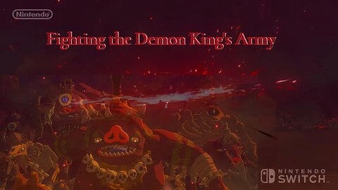 Zelda: Tears of The Kingdom - Battle Against the Demon King's Army