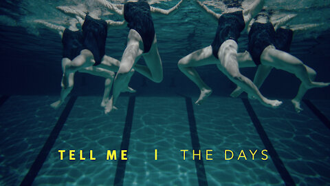 "Tell Me" by the Days