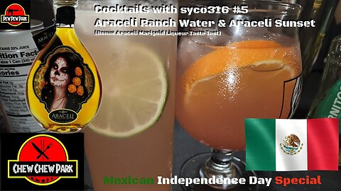 Cocktails with syco316 #5: Araceli Ranch Water & Araceli Sunset(Araceli Marigold Liqueur taste test)