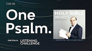 One Psalm A Day Listening Challenge - Psalm 3 Day 03 | Read by Sir David Suchet