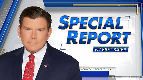 Special Report with Bret Baier (Full Episode) | Aug, 7, 2024