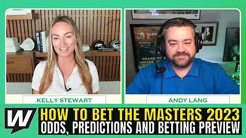 2023 Masters Picks, Predictions and Betting Odds | How to Bet on the 2023 Masters Tournament